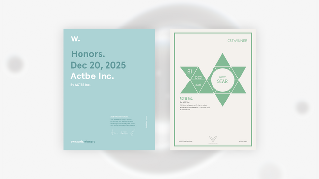 株式会社アクトビのコーポレートサイトが、世界的Webデザインアワード “Awwwards” にて「Honorable Mention」を、“CSS Winner” にて「STAR」をW受賞