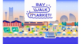4施設合同で開催『BAY WALK MARKET 2026』海沿いをお散歩しながら楽しむマーケット 3/19(木)～22(日)開催