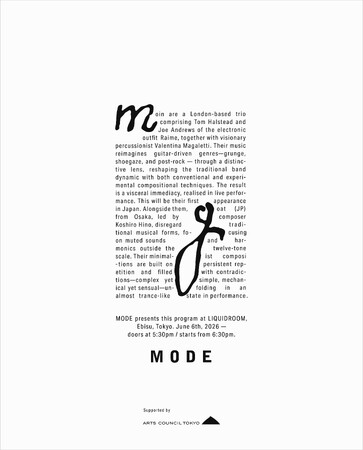 実験的な芸術を通じた「交換・交流」のためのアートプラットフォーム「MODE」が、2026年第一弾プログラムを6月6日（土）東京・恵比寿のLIQUIDROOMにて開催。
