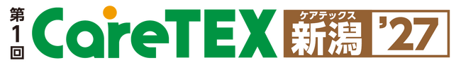 新たに、2027年6月「CareTEX新潟（新潟県新潟市）」開催決定！ ～出展申込受付開始～