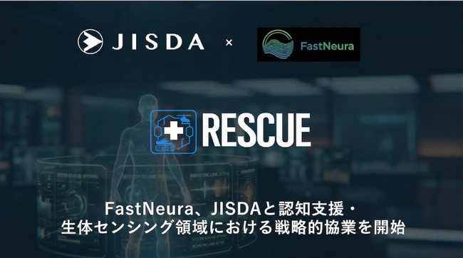 FastNeura、JISDAと認知支援・生体センシング領域における戦略的協業を開始