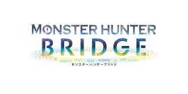 『モンスターハンター ブリッジ』、「ニジゲンノモリ」への移設が決定！～ 2027年度内を目途に、淡路島で再び夢と現実がひとつになる ～