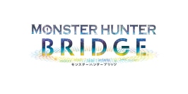 『モンスターハンター ブリッジ』、「ニジゲンノモリ」への移設が決定！～ 2027年度内を目途に、淡路島で再び夢と現実がひとつになる ～