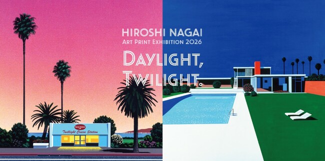 HIROSHI NAGAI ART PRINT EXHIBITION 2026「DAYLIGHT,TWILIGHT.」 巡回展がスタート。4月開催会場のスケジュール公開。