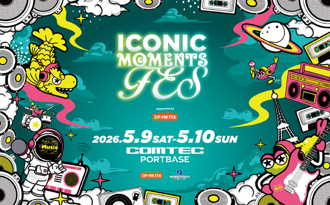 ZIP-FM主催ライブイベント「ICONIC MOMENTS FES！ supported by ZIP-FM」第５弾出演アーティスト発表＆一般発売スタート
