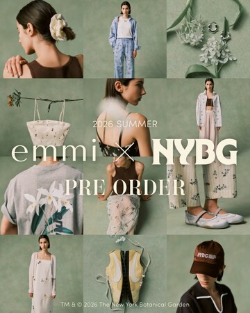 【emmi】「New York Botanical Garden(ニューヨーク ボタニカル ガーデン)」と初のコラボレーションコレクションを公開＜4月23日(木)オンライン先行予約開始＞