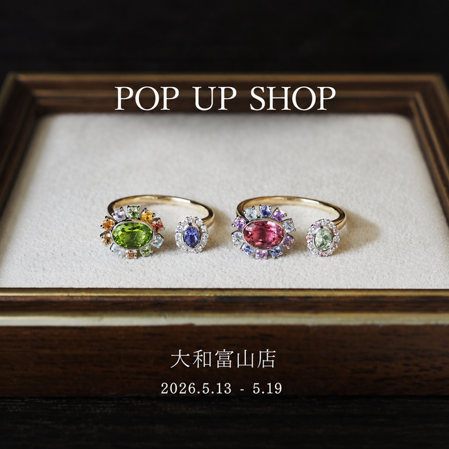 【PARCELLE JEWELRY】富山大和（富山県富山市）で POP UP SHOP を開催