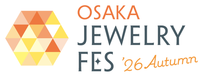 大阪初開催、約170社が出展予定！一般消費者向けジュエリーイベント「OSAKA JEWELRY FES '26 Autumn」出展募集を開始