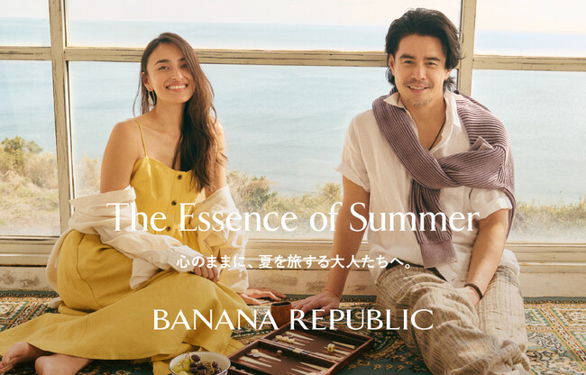 バナナ・リパブリック、長谷川潤さんと伊藤英明さんを起用したSUMMER 2026キャンペーン「The Essence of Summer 心のままに、夏を旅する大人たちへ。」をローンチ