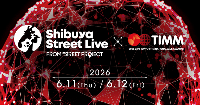 「Shibuya Street Live×TIMM2026」開催決定!
