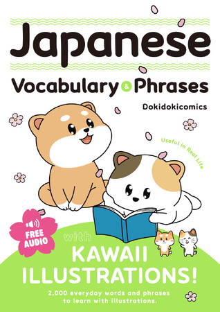 【本日発売】総フォロワー130万人Dokidokicomicsの日本語学習本『Japanese Vocabulary＆Phrases with KAWAII ILLUSTRATIONS!』5/29発売