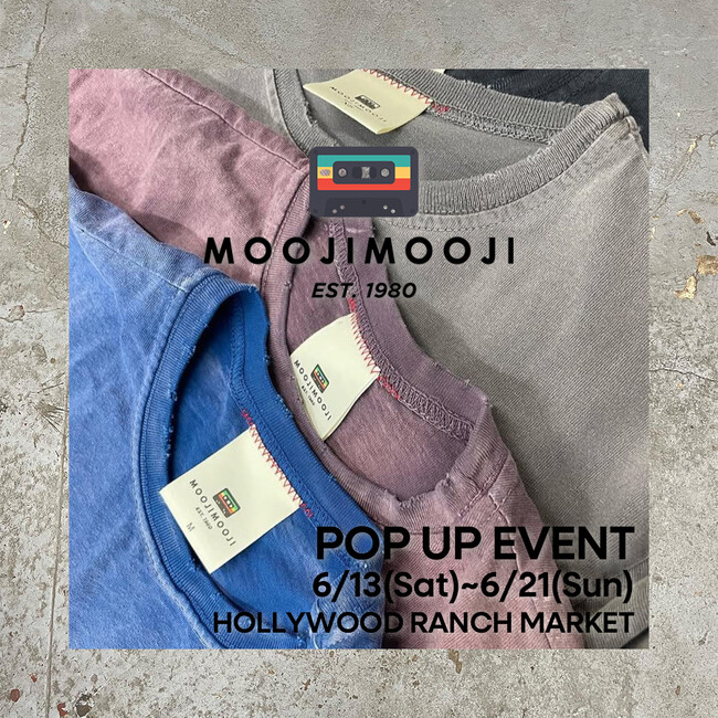 【HOLLYWOOD RANCH MARKET】ロサンゼルス発のブランド〈mooji mooji〉POP-UPイベントを開催、6月13日（土）～21日（日）