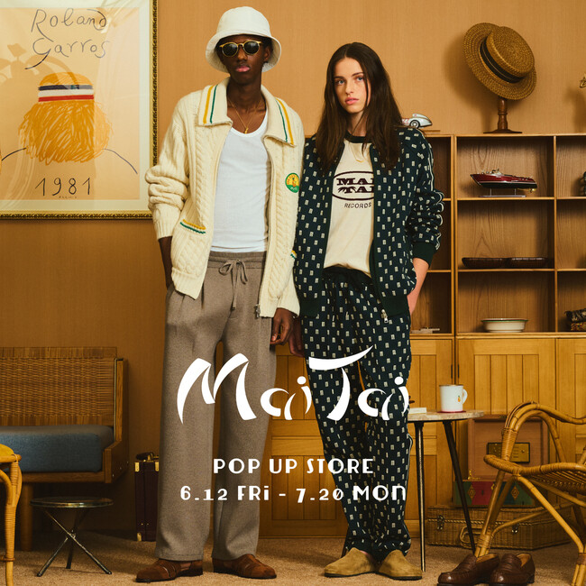 6月12日（金）より、玉川高島屋SC南館 1F POP UP SQUARE 2 にて、Mai Taiのブランド初となるポップアップストアを期間限定で開催。