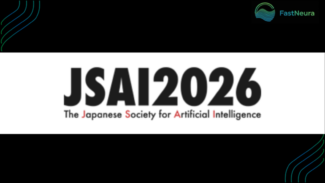 FastNeura、2026年度 人工知能学会全国大会（JSAI2026）にて研究成果を発表