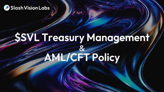 ＄SVL Token Governanceを発表・＄SVL トレジャリー管理及びSVLの不正利用防止・AML/CFTへの取り組み