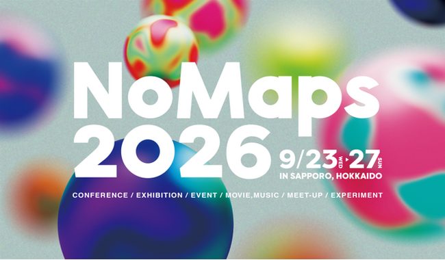 9月下旬開催。NoMaps2026、今年のテーマは「GALAPAGOS」。札幌・北海道で10年の歩みと共に進化する15のカテゴリーを札幌の中心部各所で展開
