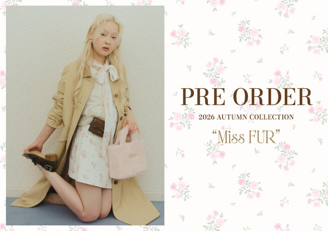 【FURFUR(ファーファー)】2026年秋の最新コレクションを公開！＜7月15日(水)12:00先行予約開始＞