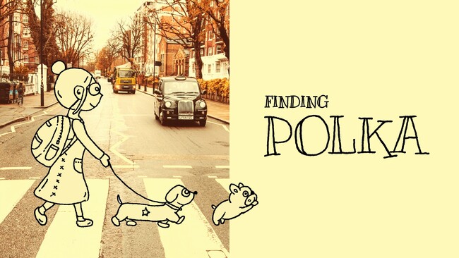 【あいたい ともだちがいる　あいたい 家族がいる】犬をさがすインタラクティブアドベンチャー『Finding Polka』 2026年8月12日(水)に発売決定！